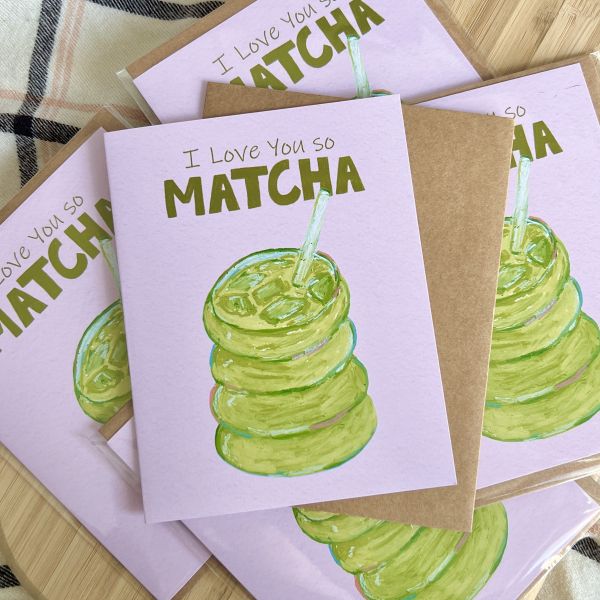 I Love You So Matcha Greeting Card